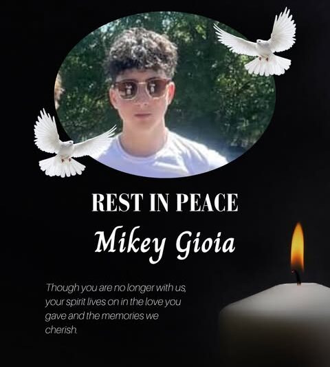 In Loving Memory of Mikey Gioia Forever in Our Hearts